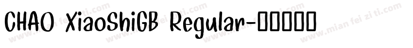 CHAO XiaoShiGB Regular字体转换